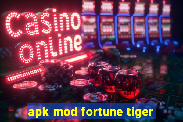 apk mod fortune tiger